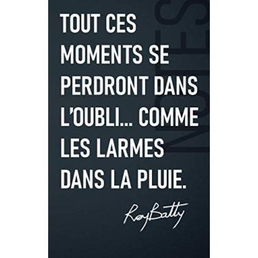 Imagem de Les larmes dans la pluie, Carnet de notes: Carnet format 13x21, pour cinéphiles, avec citation film culte, 48 pages.