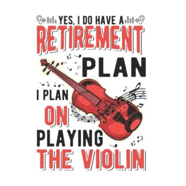 Imagem de Geige Notizbuch: Geige Retirement Plan Violine Alter Geiger / 6X9 Zoll / 120 Linierte Seiten