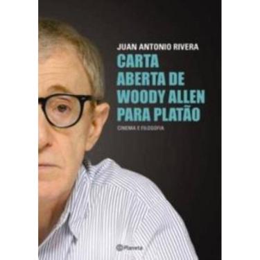 Imagem de Carta Aberta De Woody Allen Para Platao