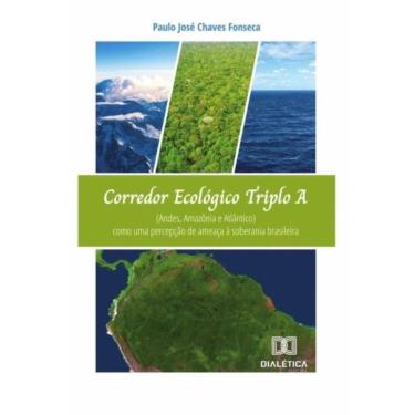 Imagem de Corredor Ecológico Triplo A (Andes, Amazônia e Atlântico)-Português