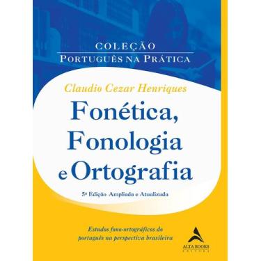 Imagem de Livro - Fonética, Fonologia E Ortografia
