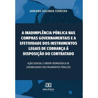 Imagem de A inadimplência pública nas compras governamentais e a efetividade dos instrumentos legais de cobran