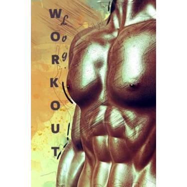 Imagem de Workout Log: Workout Log Book & Weightlifting Journal for Bodybuilders , Lifters , Powerlifters , Trainers , Personal Coaches , 120 Pages , 6 " x 9" ... Diary | Lifting tracker for all workouts