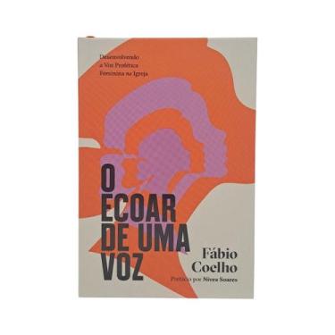 Imagem de Livro O Ecoar de Uma Voz  Fábio Coelho - Editora Jesuscopy