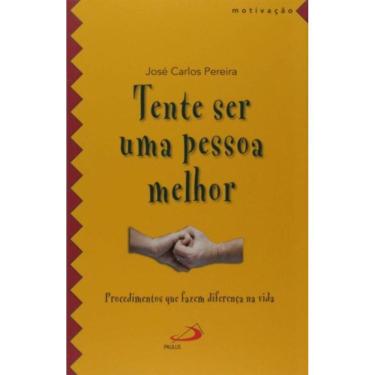 Imagem de Tente Ser Uma Pessoa Melhor
