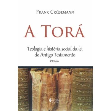 Imagem de Torá - Teologia E História Social Da Lei Do Antigo Testamento