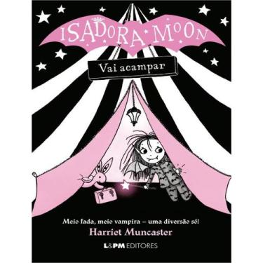 Imagem de Livro - Isadora Moon Vai Acampar (7) - LPM EDITORES, 1, 13.5 x 20.5