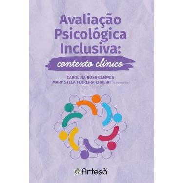 Imagem de Avaliação Psicológica Inclusiva - Contexto Clínico - ARTESA EDITORA, 3