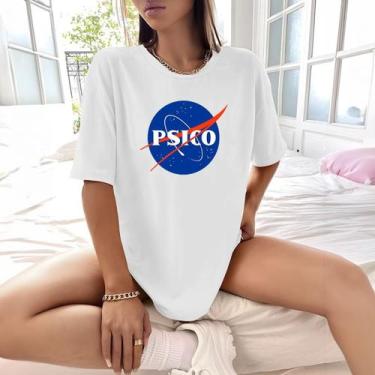Imagem de Camisa Camiseta Feminina Estampada Nasa Psico 100% Algodão Fio 30.1 Pe