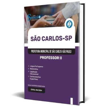 Imagem de Apostila Prefeitura De São Carlos Sp 2024 - Professor Ii - Editora Sol