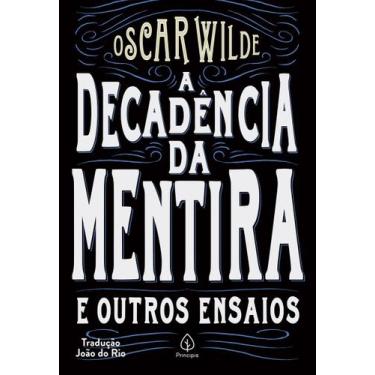 Imagem de Livro - A decadência da mentira e outros ensaios