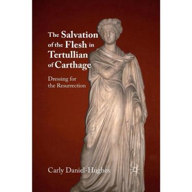 Imagem de The Salvation of the Flesh in Tertullian of Carthage