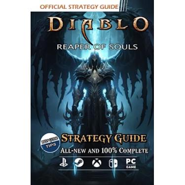 Imagem de Diablo 3 Reaper of Souls Strategy Guide: Best Tips and Tricks [All-new and 100% Complete ]