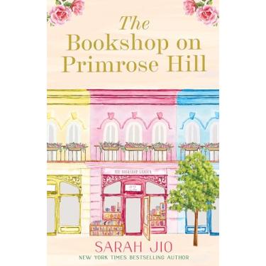 Imagem de Bookshop on Primrose Hill: The cosy and uplifting read set in a gorgeous London bookshop from New York Times bestselling author Sarah Jio