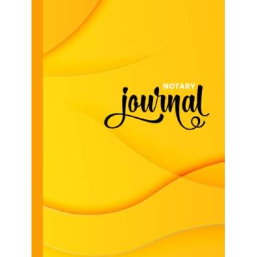 Imagem de Hardcover Notary Journal: 8.5x11 Large Notarial Logbook/With 200 Numbered Pages - Two Record Logs Per Page / 400 Records/Ledger Book Gift For Signing Agents/Bright Yellow 3D Geometric Curve Art