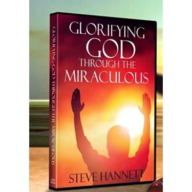 Imagem de Glorifying God Through The Miraculous