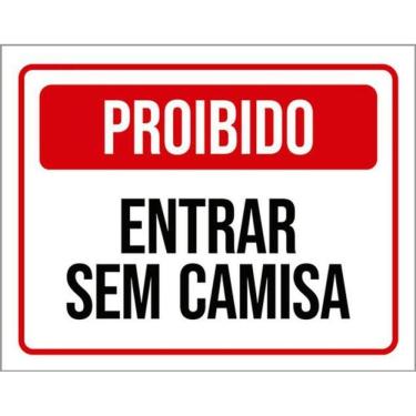 Imagem de Kit 3 Placas Proibido Entrar Sem Camisa