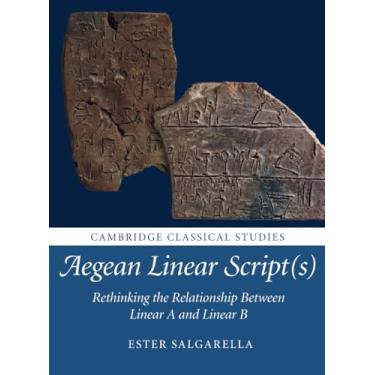 Imagem de Aegean Linear Script(s): Rethinking the Relationship Between Linear A and Linear B