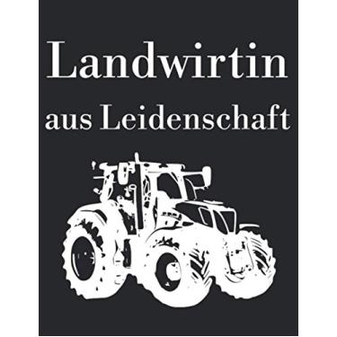 Imagem de Landwirtin aus Leidenschaft: Kalender A4 Wochenplaner Notizbuch mit einem Trecker für eine stolze Landwirtin in der Landwirtschaft