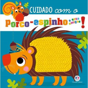 Imagem de Livro - Cuidado com o porco-espinho e seus amigos!