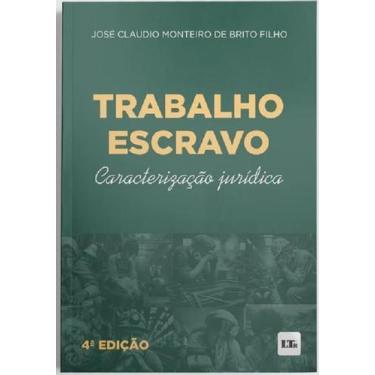 Imagem de Trabalho Escravo - Caracterizacao Jurid. - 04Ed/24 Sortido, Sortido