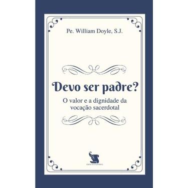 Imagem de Livro - Devo Ser Padre?