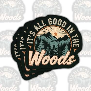 Imagem de (3 peças) Adesivo It's All Good in The Woods com citação natural decalque de vinil à prova d'água para laptop, garrafa de água, capa de telefone, presente de skate para amantes de atividades ao ar