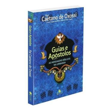 Imagem de Guias e Apostolos - Livro 01: Mensagens Bíblicas Na Umbanda - LEGIAO P