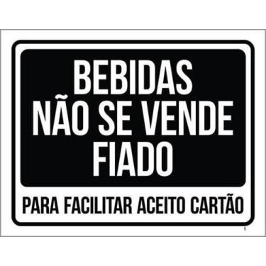 Imagem de Kit 5 Placas Bebidas Não Se Vende Fiado 27X35 - Sinalizo