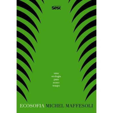 Imagem de Ecosofia: Uma Ecologia Para Nosso Tempo