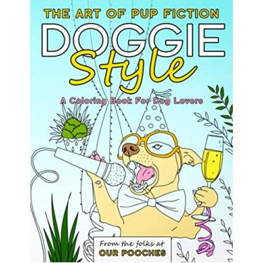 Imagem de Doggie Style: The Art of Pup Fiction Coloring Book for Dog Lovers