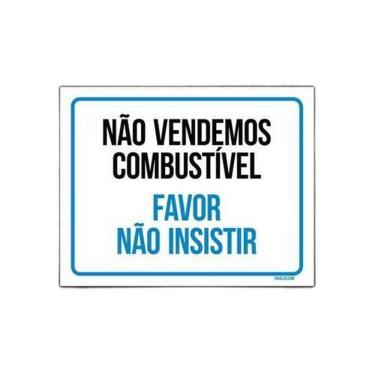 Imagem de Placa Não Vendemos Combustível Favor Não Insistir 27X35