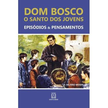 Imagem de Livro - Dom Bosco: O Santo Dos Jovens