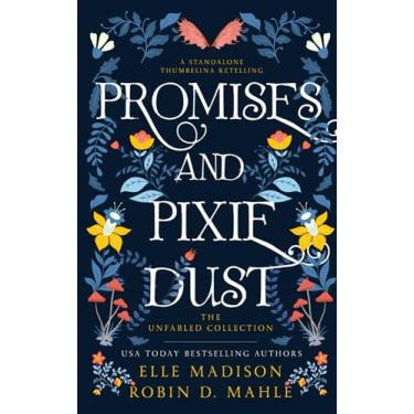 Imagem de Promises and Pixie Dust: A Thumbelina Retelling