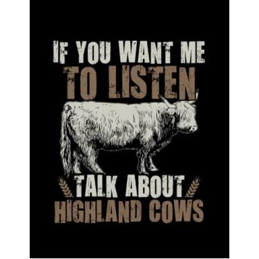 Imagem de Journal Scottish Highland Cows Scottish Highland Cattle Talk About Highland Cows 2: Cute Notebook 100 pages 8.5"x11"
