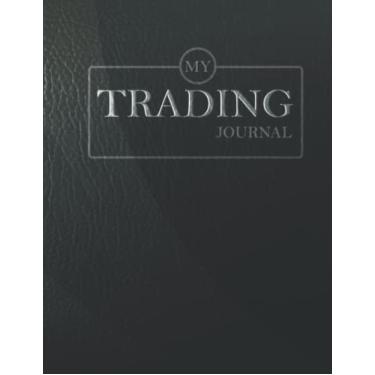 Imagem de MY Trading Journal | Trading Log Book: Trading Journal Log & Trade Strategy Planner | A4-8.5" x 11" Desk Size - Record Up To 384 Trades, Track Monthly Profit, Plan Your Strategy