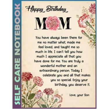 Imagem de Self Care Notebook: Happy Birthday Mom From Son- Letter- 0331 110 Pages Undated Daily Planner And Task Organizer Notebook For Goal Planners - Increase ... and Mindfulness for Healthier Living