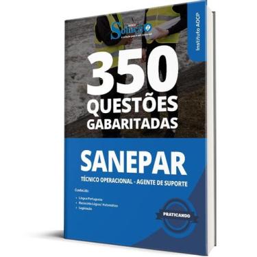 Imagem de Caderno de Questões SANEPAR - Técnico Operacional - Agente de Suporte 