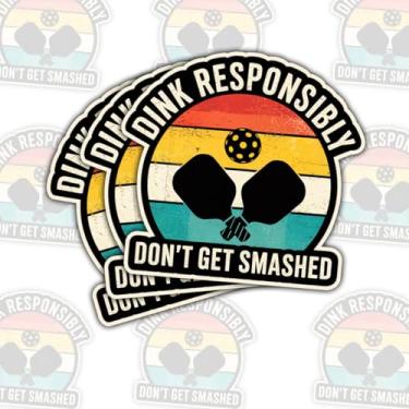 Imagem de (3 peças) Adesivo Dink Responsibly Don't Get Smashed Pickleball – Decalque de vinil engraçado com citação Pickleball para laptop, garrafa de água, copo, capa de telefone, capacete rígido, Kindle