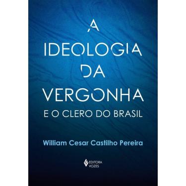 Imagem de A Ideologia da Vergonha e o Clero do Brasil