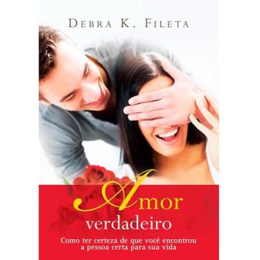 Imagem de Amor Verdadeiro A Pessoa Certa Para Sua Vida - Thomas Nelson Brasil