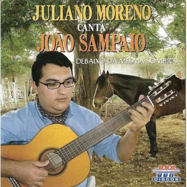 Imagem de Cd - Juliano Moreno - Canta João Sampaio - Debaixo Da Mesma Sombra - U