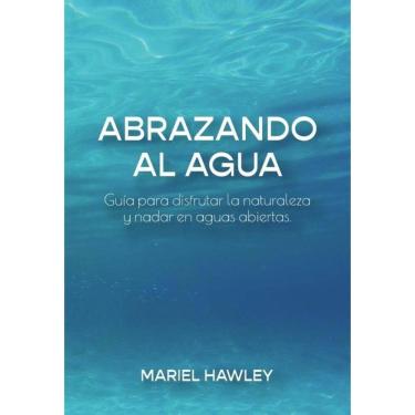 Imagem de Abrazando al Agua  - Espanhol