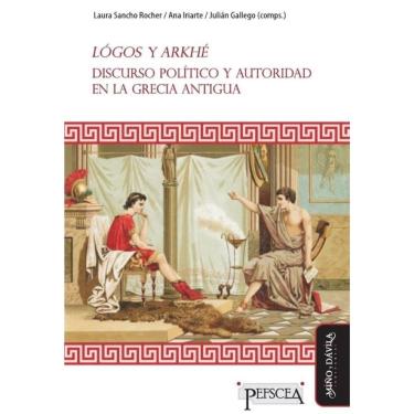 Imagem de Lógos y Arkhé. Discurso político y autoridad en la Grecia antigua - Espanhol