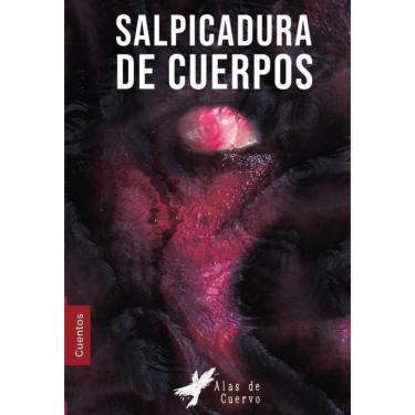 Imagem de COLECCIÓN DE TERROR: GORE. Salpicadura de cuerpos-Espanhol