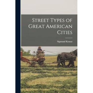 Imagem de Street Types of Great American Cities