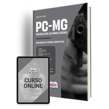 Imagem de Apostila PC-MG 2024 - Delegado de Polícia Substituto - Apostilas Opção