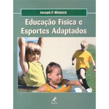 Imagem de Educação física e esportes adaptados - capa dura - Editora Manole Saúd