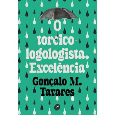 Imagem de Livro - O torcicologologista, excelência