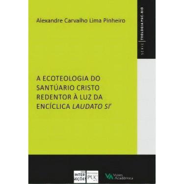 Imagem de A ecoteologia do Santuário Cristo Redentor à luz da Encíclica Laudato Si`